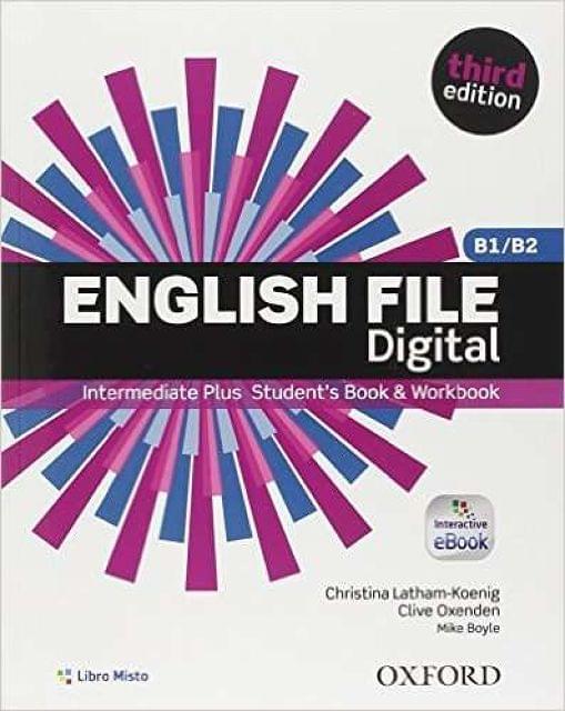 New english intermediate. English file Oxford Workbook ответы. English file b1. English file Intermediate Plus. English file SB.