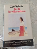 TE DI LA VIDA ENTERA